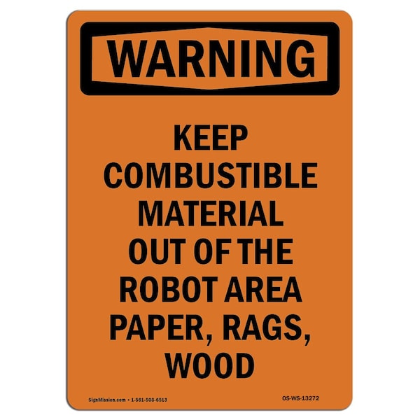 Safety Sign, OSHA WARNING, 5" Height, Keep Combustible Material Out, Portrait, 10PK